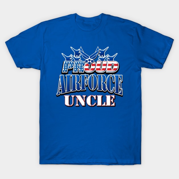 Proud Air Force Uncle USA Military Patriotic Gift T-Shirt by Just Another Shirt